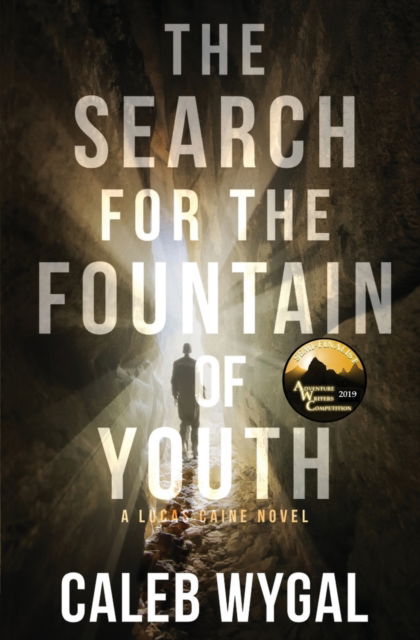 Cover for Caleb Wygal · The Search for the Fountain of Youth - Lucas Caine (Paperback Book) (2018)