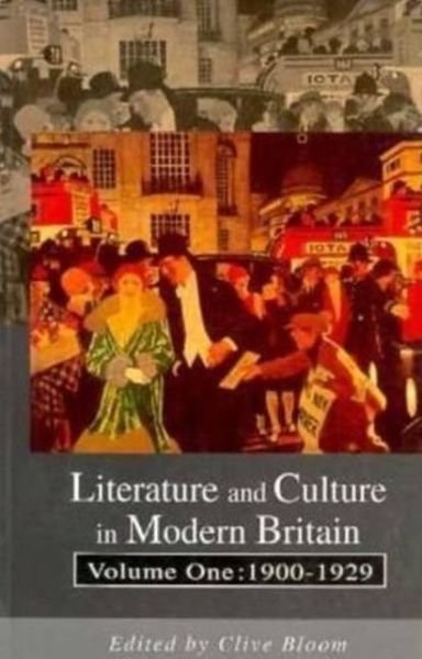 Cover for Clive Bloom · Literature and Culture in Modern Britain Vol I: 1900-1929 (Pocketbok) (1994)