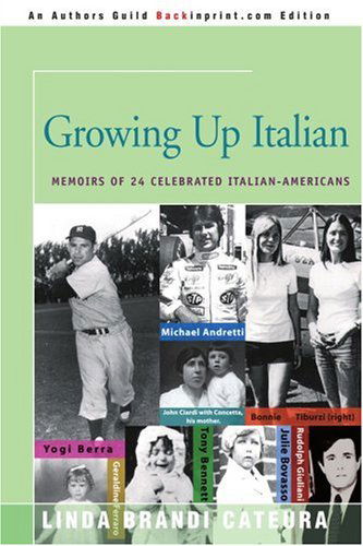 Cover for Linda Cateura · Growing Up Italian: Memoirs of 24 Celebrated Italian-americans (Paperback Book) (2000)