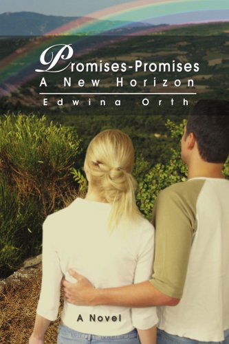 Cover for Edwina Orth · Promises-promises: a New Horizon (Taschenbuch) (2007)