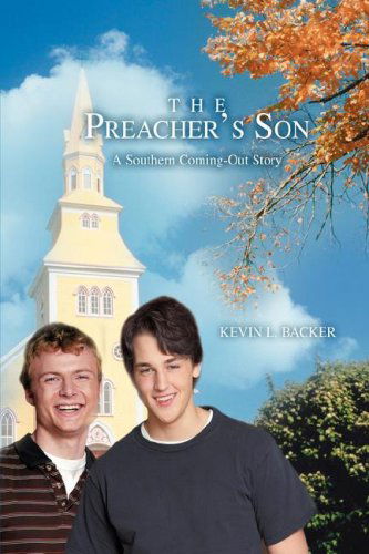 Cover for Kevin Backer · The Preacher's Son: a Southern Coming-out Story (Paperback Book) (2008)