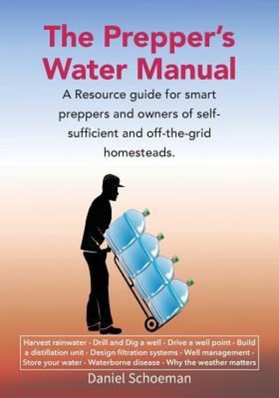 Cover for Abel D Schoeman · The Prepper's Water Manual (Paperback Book) (2016)