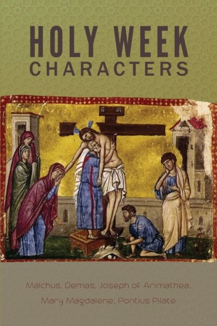 Cover for St Mark Youth · Holy Week Characters (Paperback Book) [Large type / large print edition] (2020)