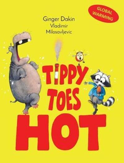 Cover for Ginger Dakin · Tippy Toes Hot (Hardcover bog) (2018)