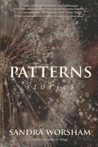 Cover for Sandra Worsham · Patterns Stories (Paperback Book) (2018)