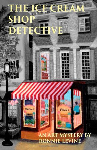 Cover for Ronnie Levine · The Ice Cream Shop Detective: An Art Mystery (Paperback Book) (2014)