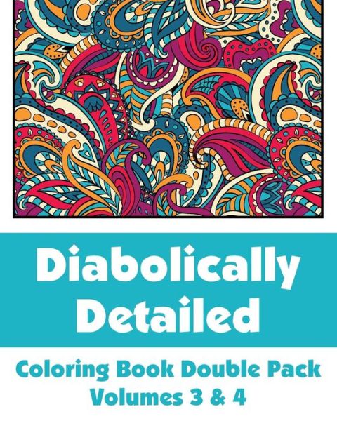 Cover for H.r. Wallace Publishing · Diabolically Detailed Coloring Book Double Pack (Volumes 3 &amp; 4) (Art-filled Fun Coloring Books) (Pocketbok) (2014)