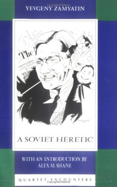 Cover for Yevgeny Zamyatin · A Soviet Heretic: Essays (Paperback Book) (1991)