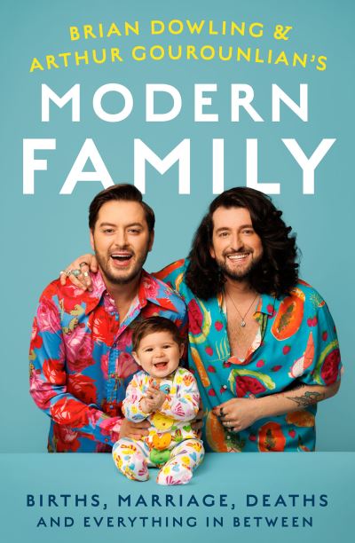 Cover for Brian Dowling-Gourounlian · Brian and Arthur's Modern Family: Births, marriages, deaths and everything in between (Taschenbuch) (2023)