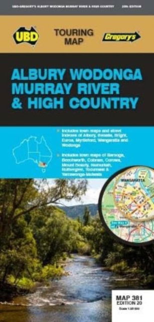 Cover for UBD Gregory's · Albury Wodonga Murray River High Country Map 381 20th ed - Touring Map (Map) [Twentieth edition] (2022)