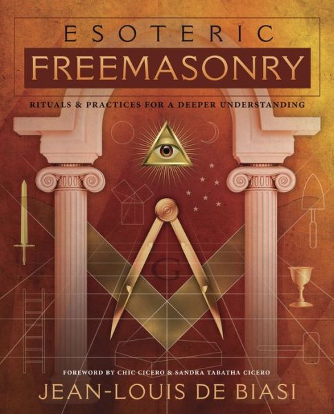 Cover for Jean-Louis De Biasi · Esoteric Freemasonry: Rituals and Practices for a Deeper Understanding (Paperback Book) (2018)