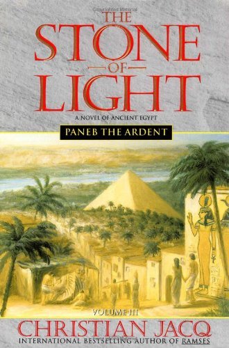 Cover for Christian Jacq · Paneb the Ardent #3 (The Stone of Light) (Pocketbok) [Original edition] (2001)