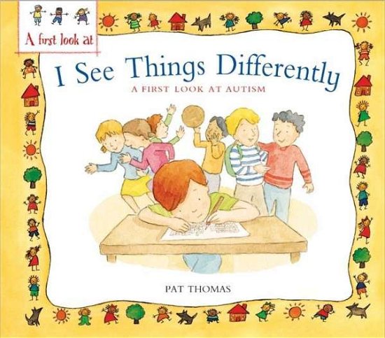 Cover for Pat Thomas · A First Look At: Autism: I See Things Differently - A First Look At (Pocketbok) (2015)