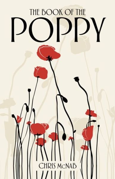 Cover for Chris McNab · The Book of the Poppy (Paperback Book) [New edition] (2018)