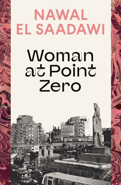 Cover for Nawal El Saadawi · Woman at Point Zero (Paperback Book) (2024)