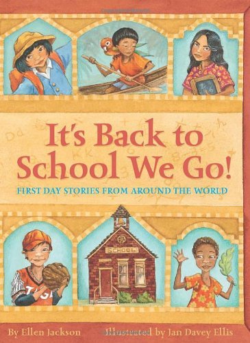 Cover for Ellen Jackson · It's Back to School We Go!: First Day Stories from Around the World (Hardcover Book) (2003)