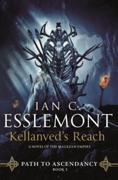 Cover for Ian C. Esslemont · Kellanved's Reach Path to Ascendancy, Book 3 (Hardcover Book) (2019)