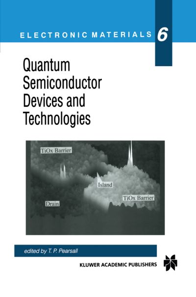 Cover for Tom Pearsall · Quantum Semiconductor Devices and Technologies - Electronic Materials Series (Hardcover Book) [2000 edition] (2000)