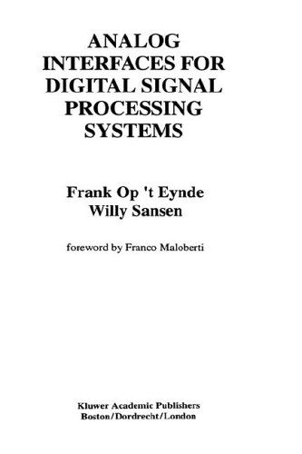 Cover for Frank Op't Eynde · Analog Interfaces for Digital Signal Processing Systems - the Springer International Series in Engineering and Computer Science (Hardcover Book) (1993)