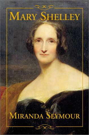 Cover for Miranda Seymour · Mary Shelley (Paperback Book) [Reprint edition] (2002)