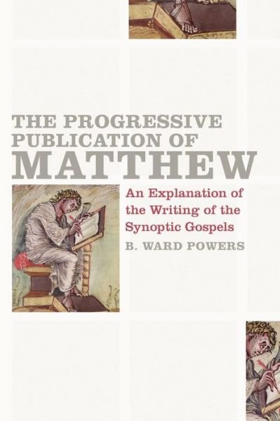 Cover for B. Ward Powers · Progressive Publication Of Matthew, The (Paperback Bog) (2010)
