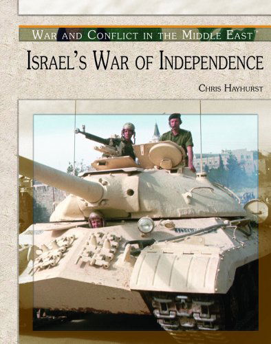 Cover for Chris Hayhurst · Israel's War of Independence (War and Conflict in the Middle East) (Hardcover Book) (2004)