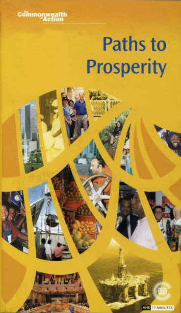 Cover for Commonwealth Secretariat · Paths to Prosperity (VHS) (2002)