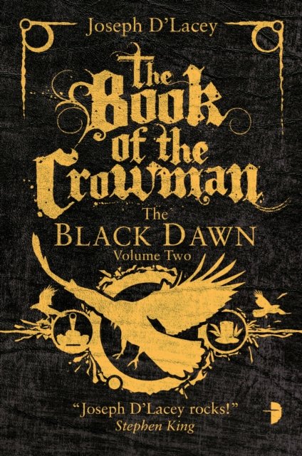 Cover for Joseph D'Lacey · The Book of the Crowman - The Black Dawn (Bog) (2014)