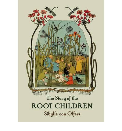 Cover for Sibylle von Olfers · The Story of the Root Children (Innbunden bok) [Mini edition] (1997)