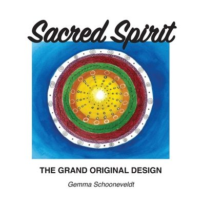 Cover for Gemma Schooneveldt · Sacred Spirit (Paperback Book) (2021)