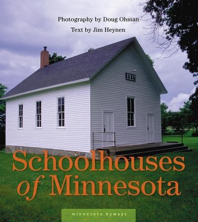 Cover for Jim Heynen · Schoolhouses of Minnesota (Innbunden bok) (2006)