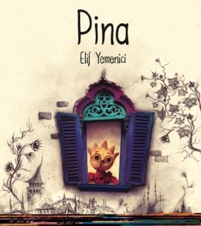 Cover for Elif Yemenici · Pina (Hardcover Book) (2024)