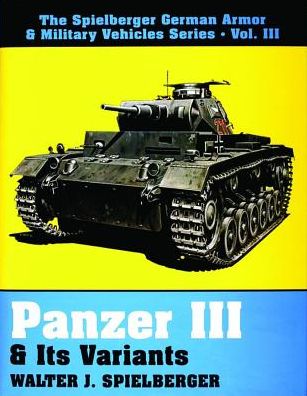 Cover for Walter J. Spielberger · Panzer III &amp; Its Variants (Hardcover Book) (1997)