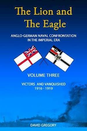 Cover for David Gregory · The Lion and the Eagle: Victors and Vanquished - Volume 3 (Taschenbuch) (2023)