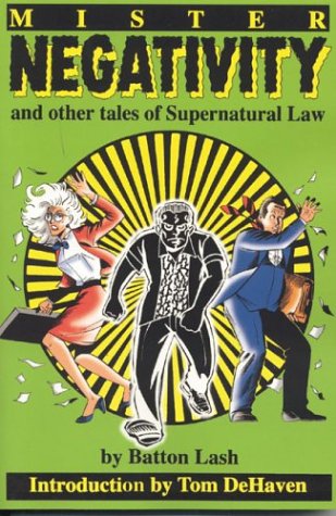 Cover for Batton Lash · Mister Negativity and Other Tales of Supernatural Law (Paperback Book) (2004)