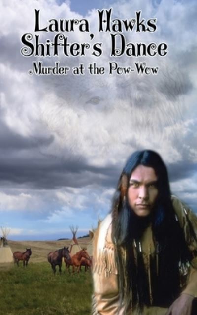 Cover for Laura Hawks · Shifter's Dance: Murder at the Pow Wow - Spirit Walker Suspense / Thrillers (Paperback Book) (2021)