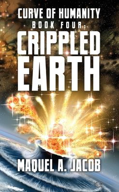 Cover for Maquel A Jacob · Crippled Earth (Paperback Book) (2019)