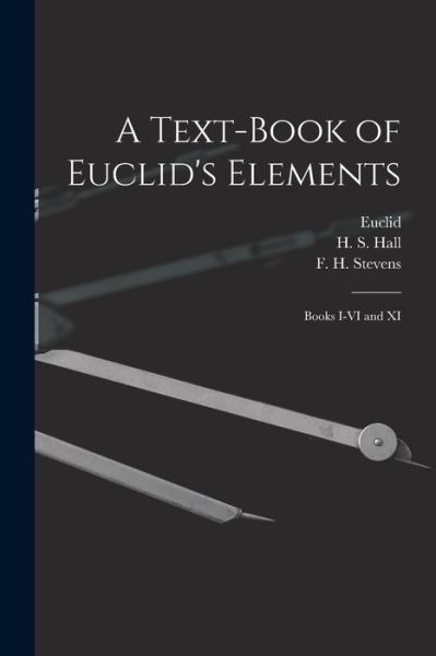 Cover for Euclid · A Text-book of Euclid's Elements [microform] (Paperback Book) (2021)
