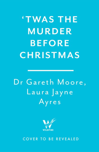 Cover for Dr. Gareth Moore · 'Twas the Murder Before Christmas: Over 70 Fiendish, Fun and Festive Puzzles (Paperback Book) (2024)