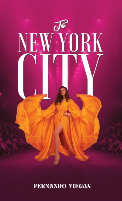 Cover for Fernando Viegas · To New York City (Paperback Book) (2024)