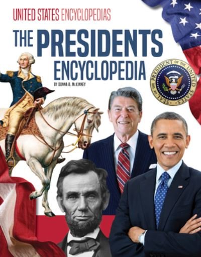 Cover for Donna B. McKinney · Presidents Encyclopedia (Book) (2022)