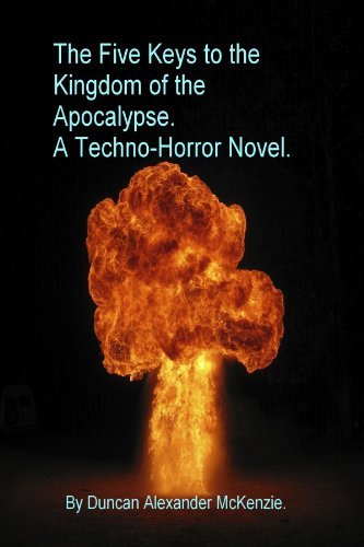 Cover for Duncan Alexander Mckenzie · The Five Keys to the Kingdom of the Apocalypse (Pocketbok) (2012)