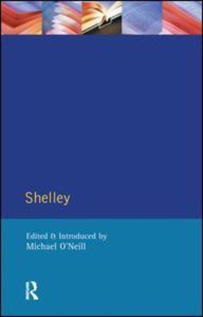Cover for Michael O'Neill · Shelley - Longman Critical Readers (Gebundenes Buch) (2016)