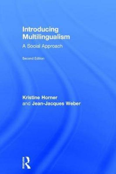 Cover for Kristine Horner · Introducing Multilingualism: A Social Approach (Hardcover Book) (2017)
