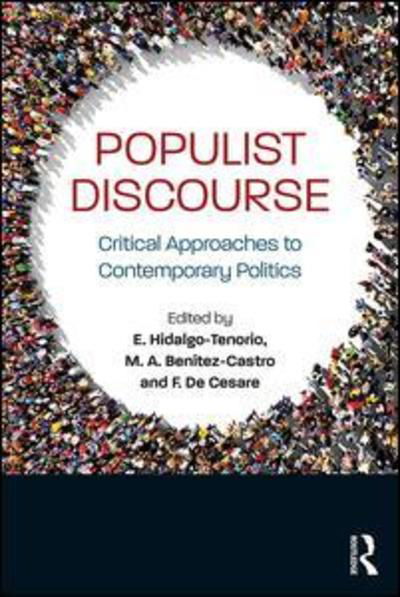 Cover for Encarnacion Hidalgo-Tenorio · Populist Discourse: Critical Approaches to Contemporary Politics (Paperback Book) (2019)