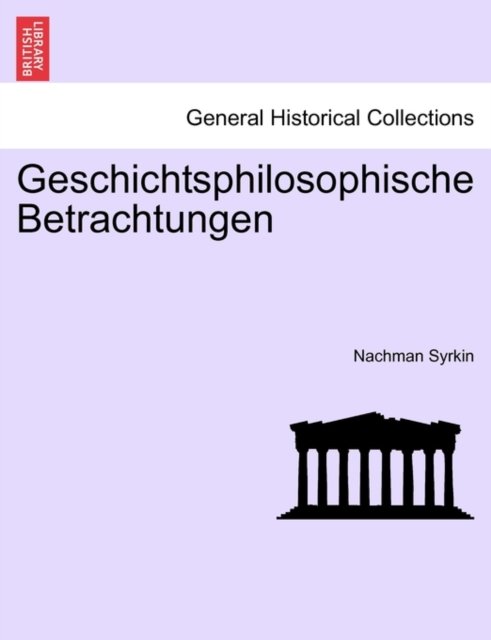 Cover for Nachman Syrkin · Geschichtsphilosophische Betrachtungen (Paperback Book) (2011)