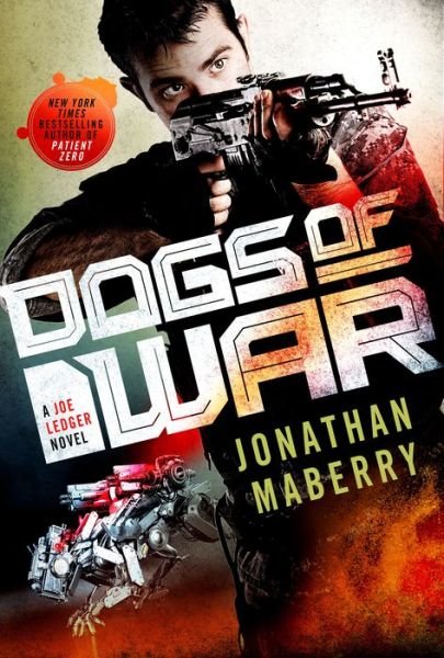 Cover for Jonathan Maberry · Dogs of War: A Joe Ledger Novel - Joe Ledger (Paperback Bog) (2017)