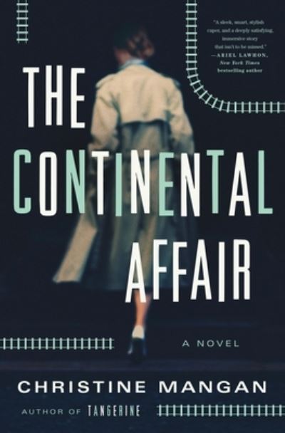 Cover for Christine Mangan · The Continental Affair: A Novel (Hardcover Book) (2023)