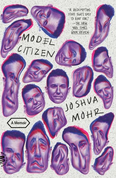 Cover for Joshua Mohr · Model Citizen: A Memoir (Paperback Book) (2022)