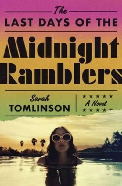 Cover for Sarah Tomlinson · The Last Days of the Midnight Ramblers: A Novel (Innbunden bok) (2024)